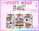 Stay Wild UVDTF Glass Can Wrap