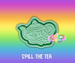 Spill the tea Silicone Mold