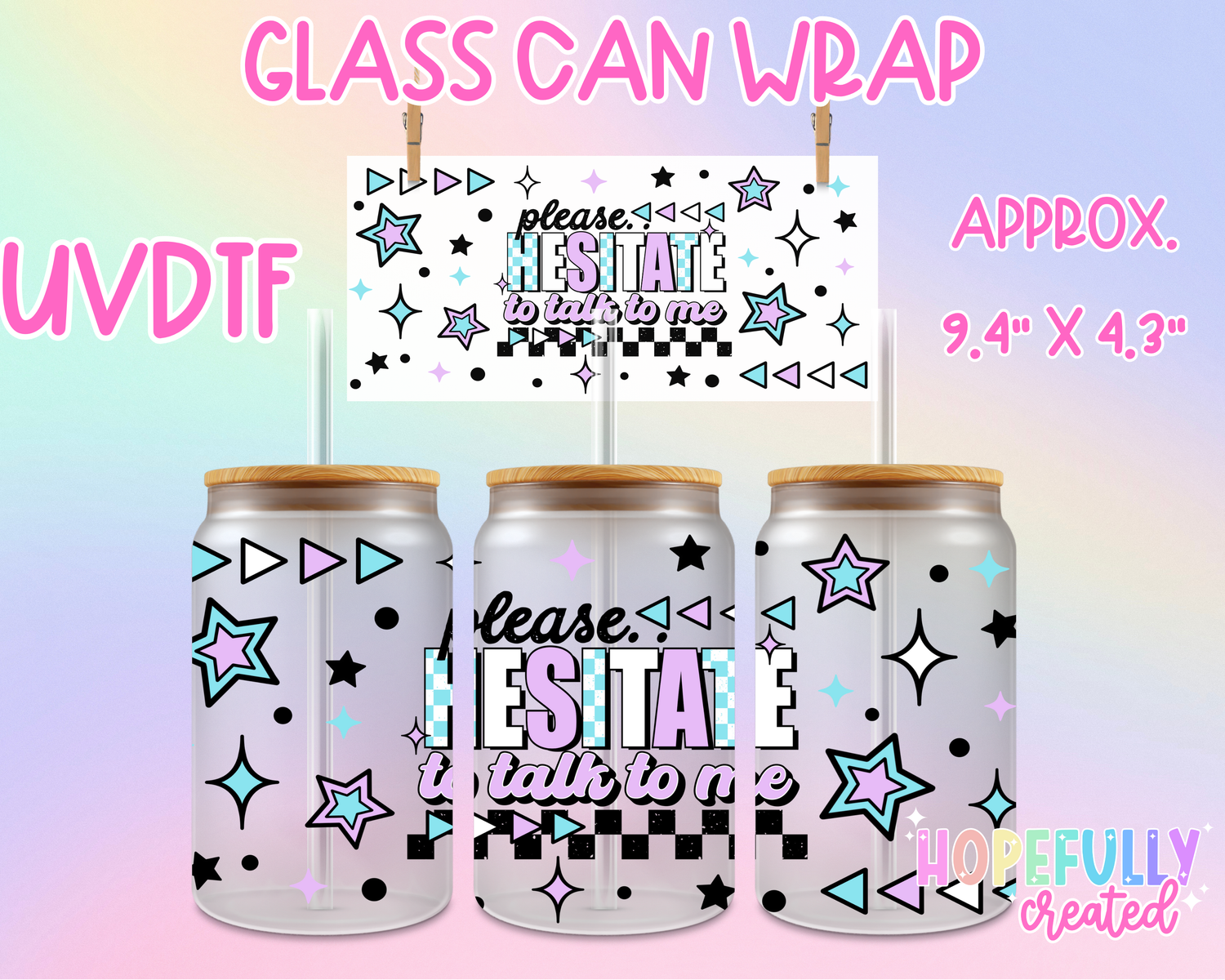 Please Hesitate UVDTF Glass Can Wrap