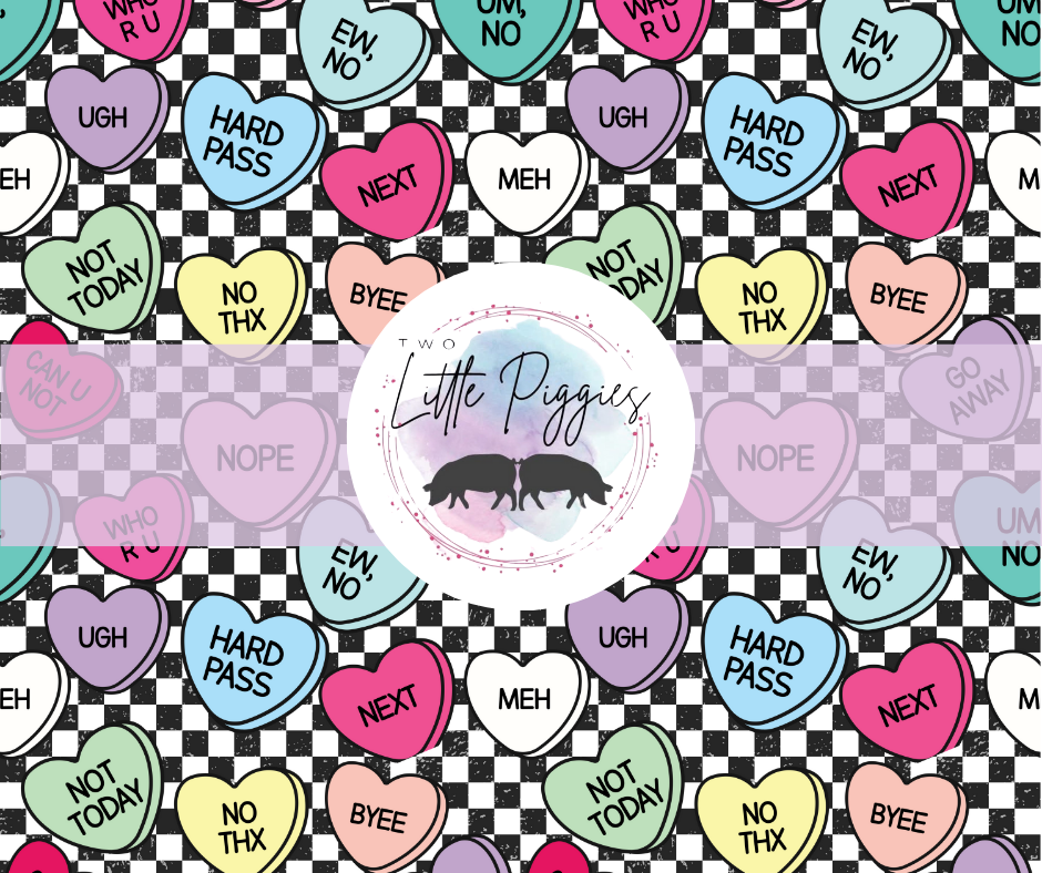 Printed Vinyl - No Thank You Valentine