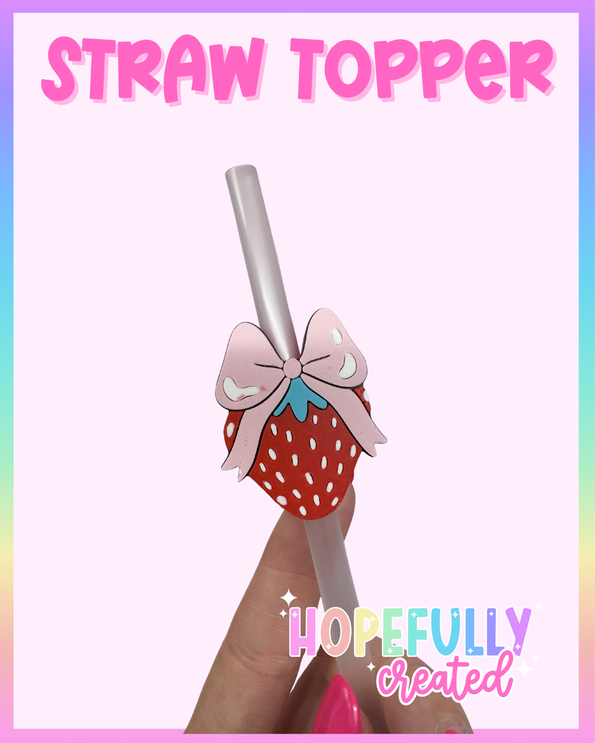 Strawberry Straw Topper