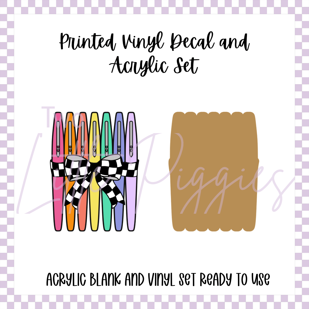Printed Vinyl and Acrylic Set - Checkered Markers