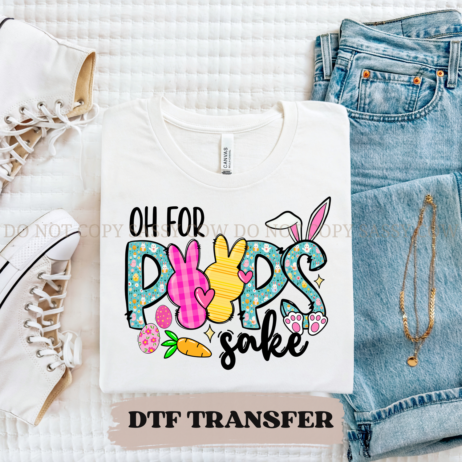 FOR PEEPS SAKE- DTF TRANSFER 019