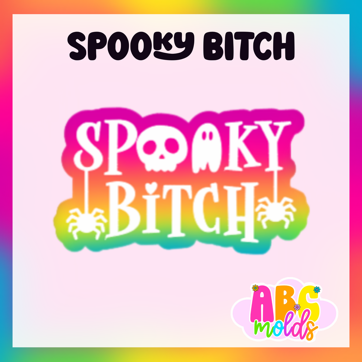 Spooky B!tch Silicone Freshie Mold