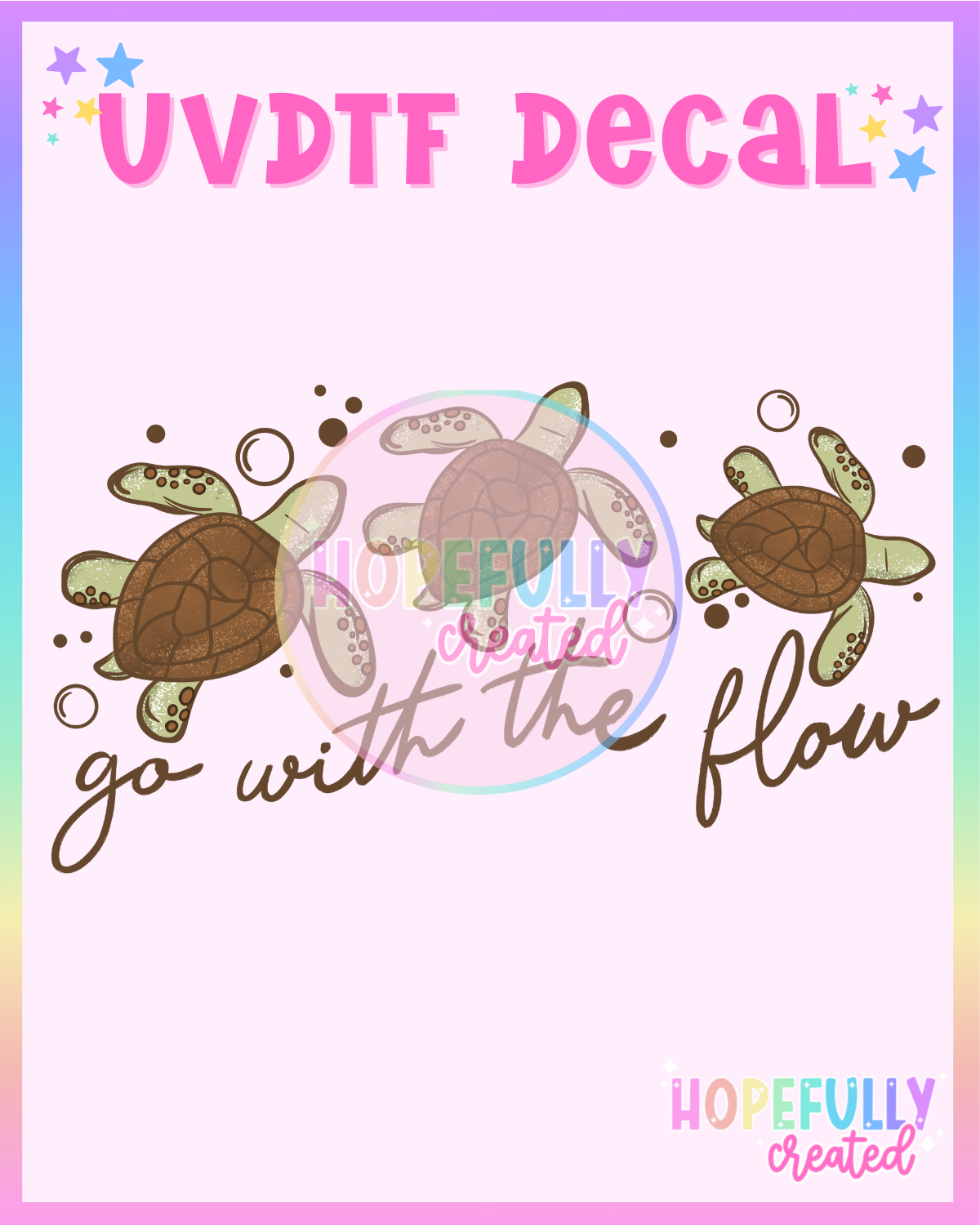 Go with the flow UVDTF Decal