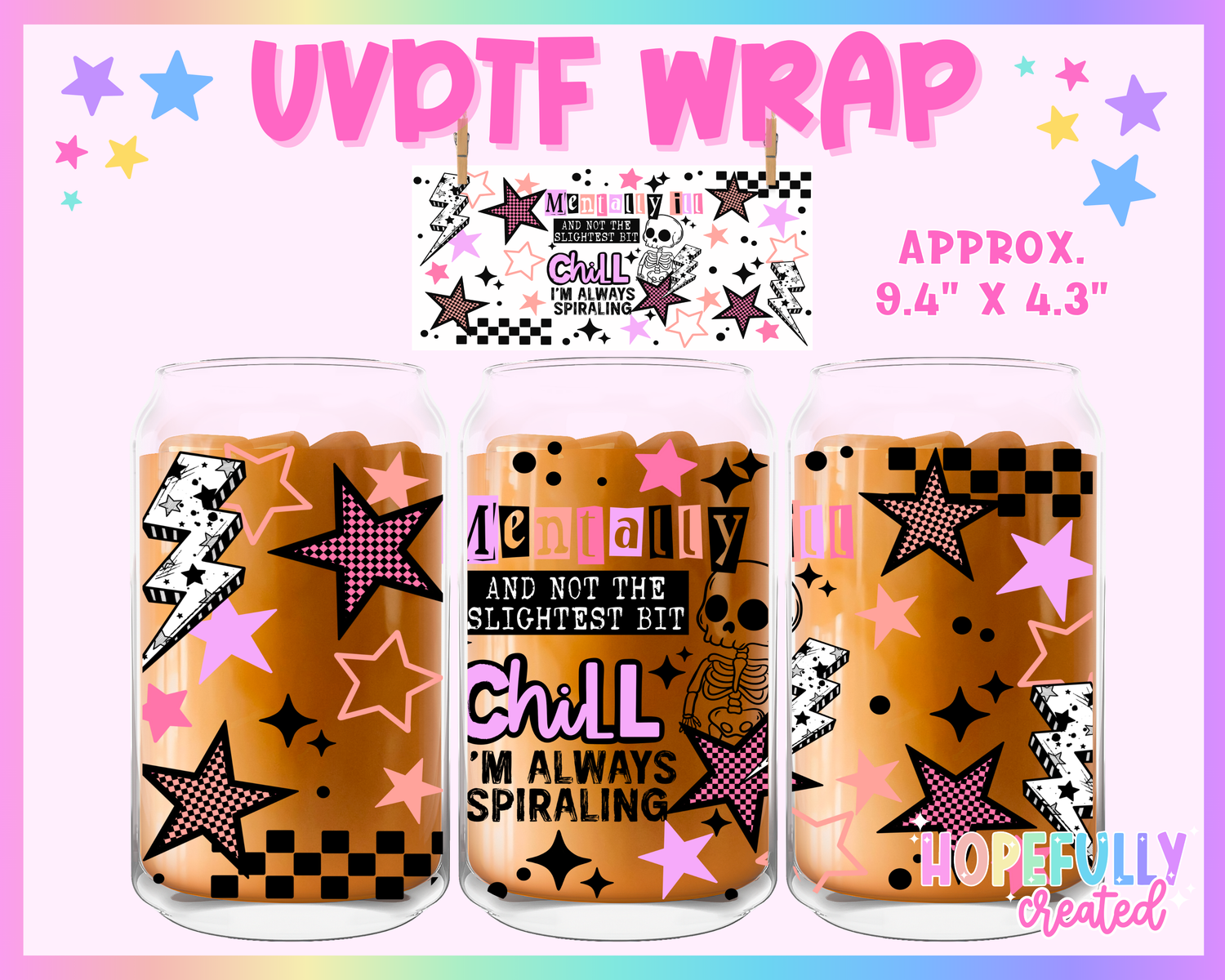 Mentally Ill UVDTF Glass Can Wrap