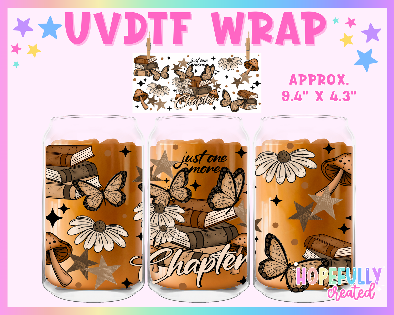 Just one more Chapter UVDTF Glass Can Wrap