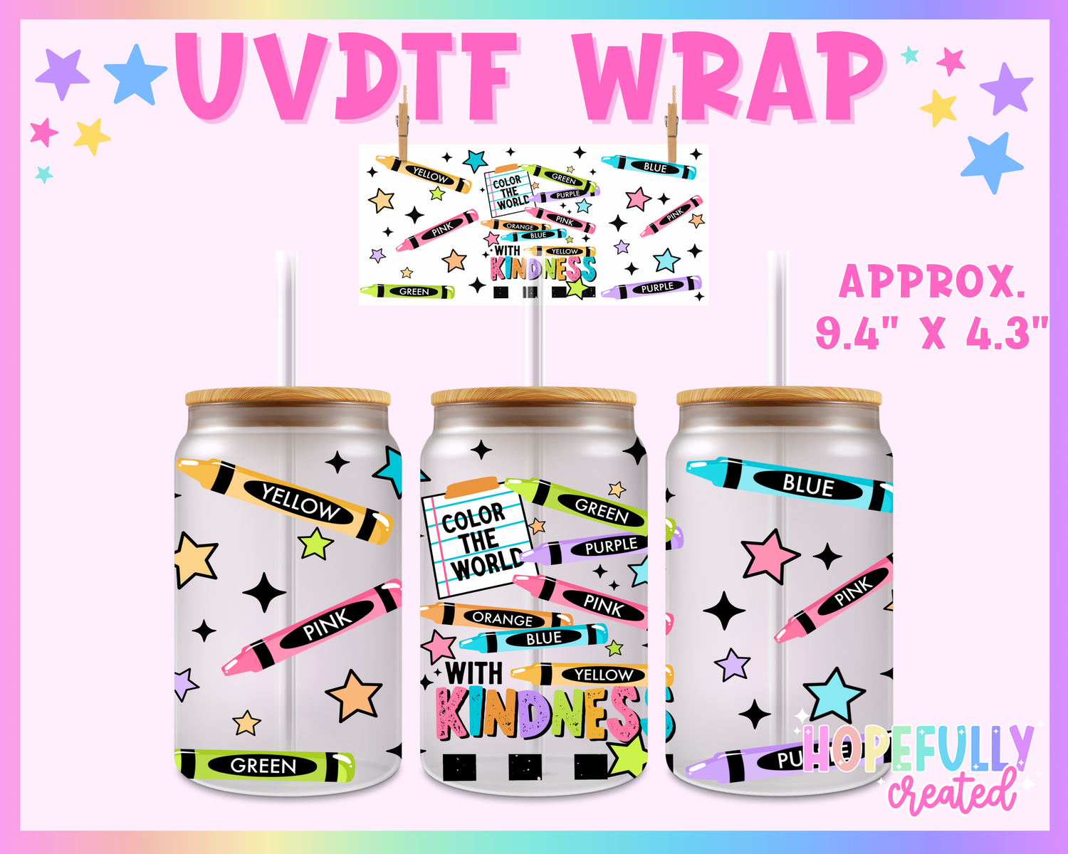 Color the World UVDTF Glass Can Wrap