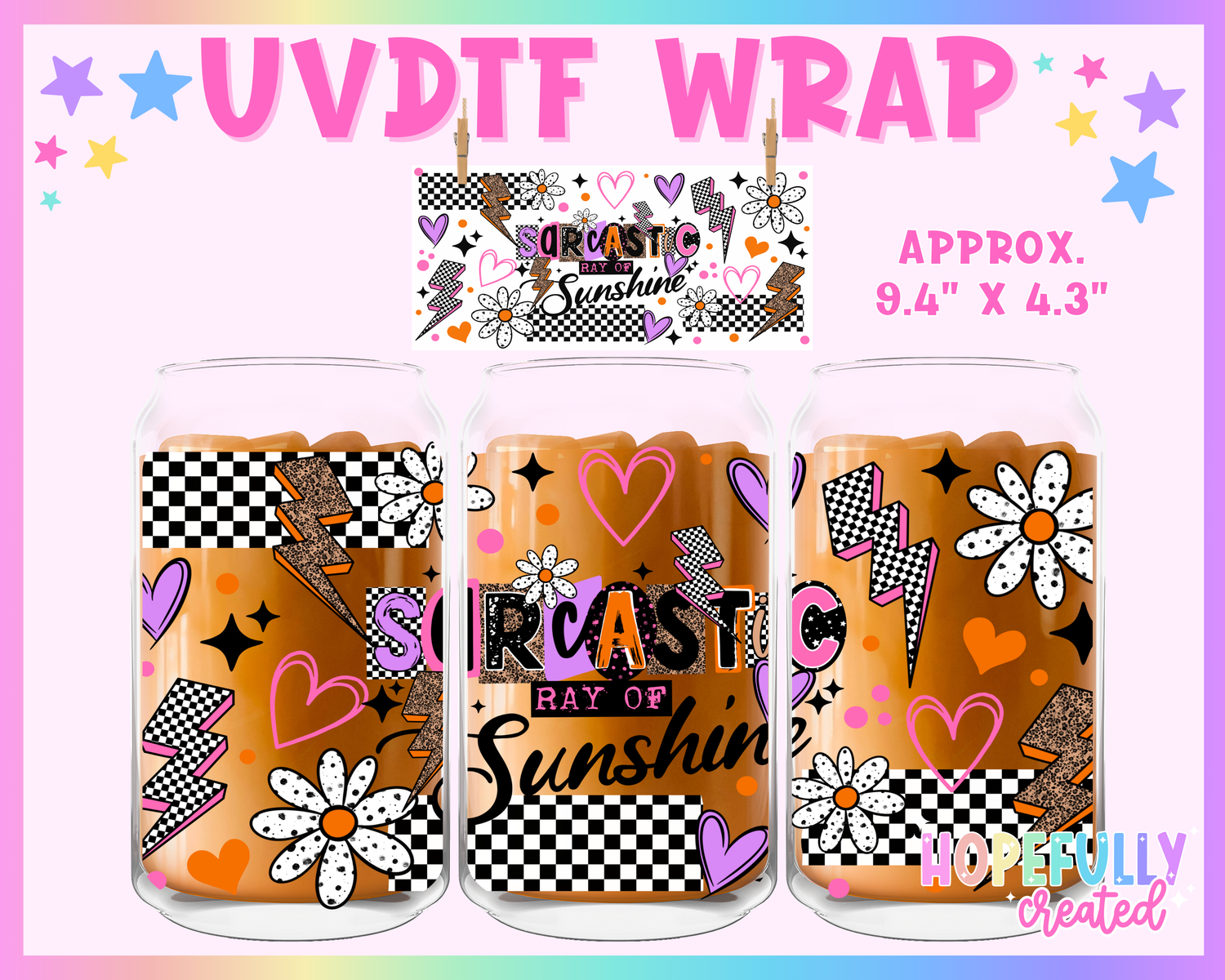 Sarcastic Ray of Sunshine UVDTF Glass Can Wrap