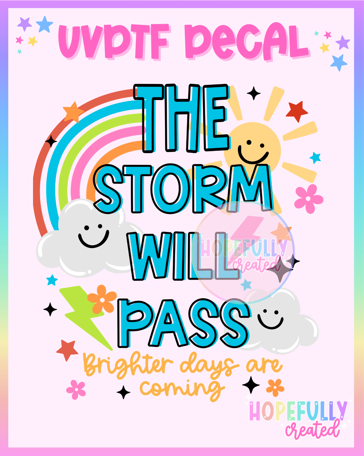Storm will Pass UVDTF Decal
