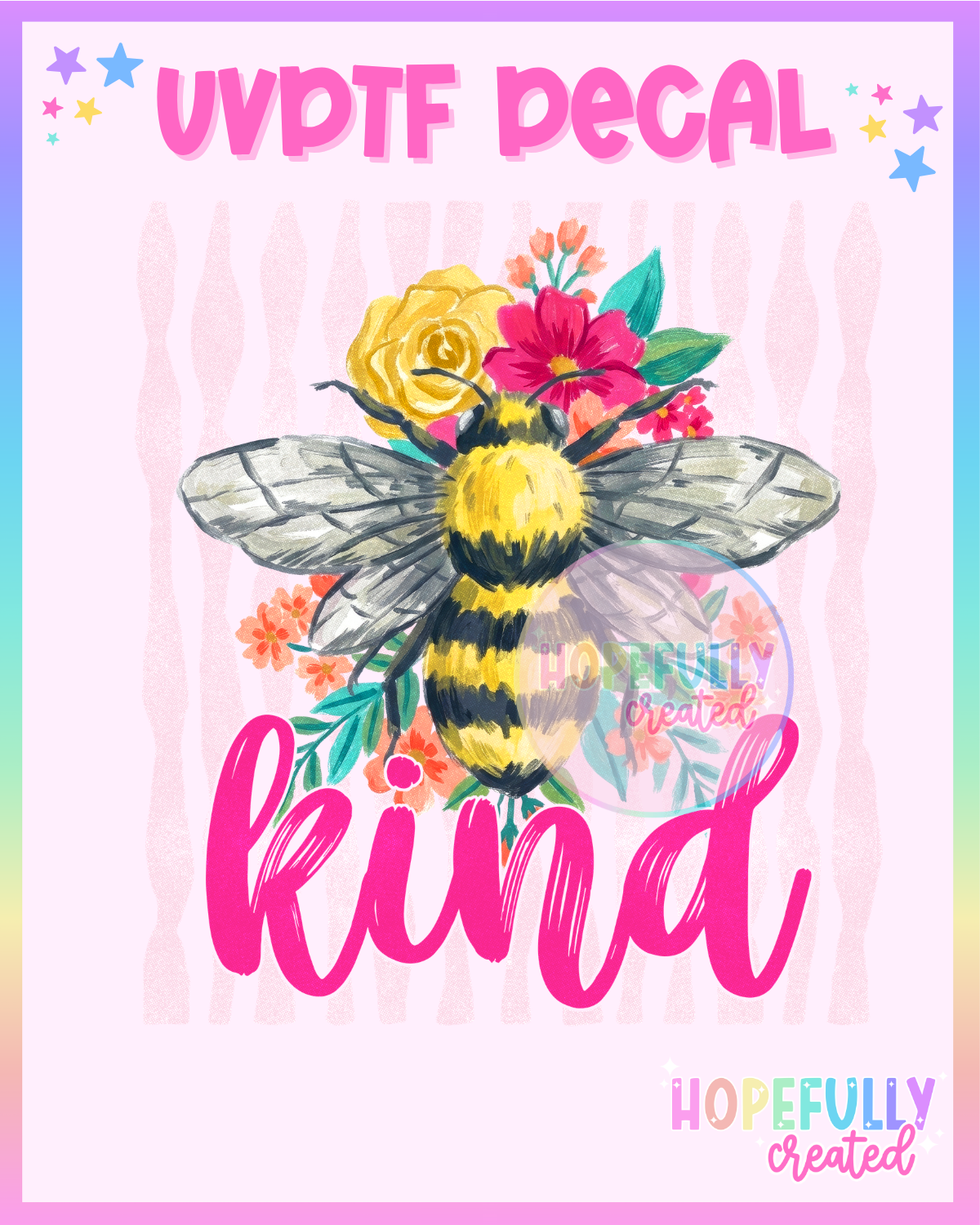 Bee Kind UVDTF Decal
