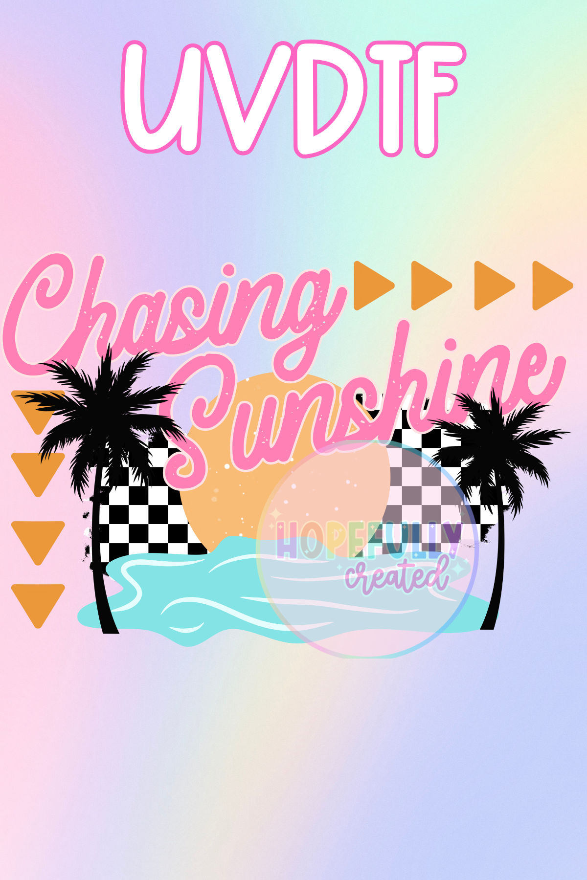 Chasing Sunshine UVDTF Decal