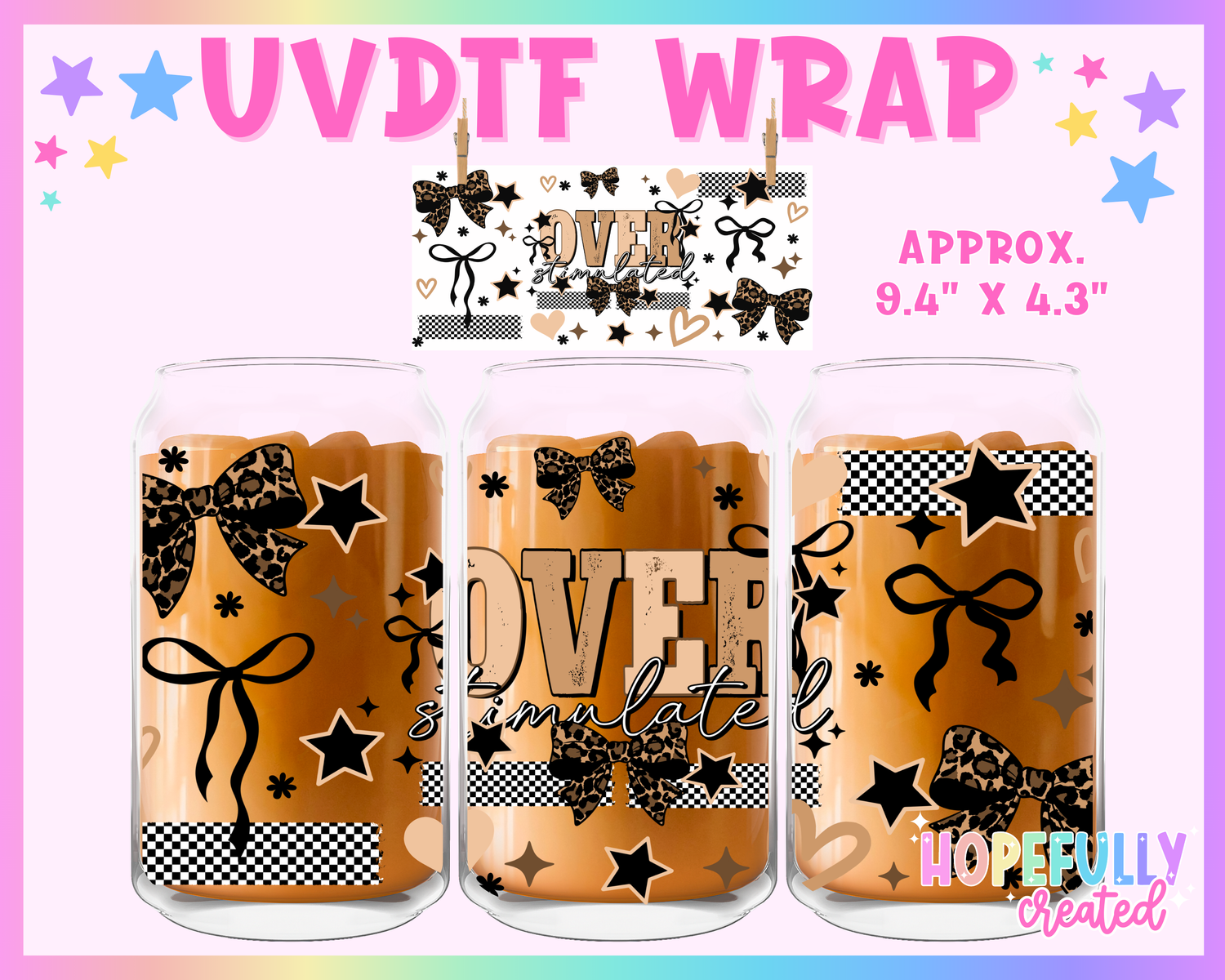 Overstimulated UVDTF Glass Can Wrap