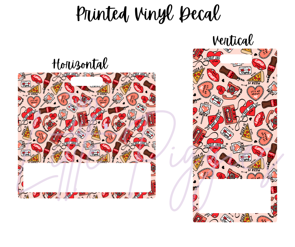 Printed Vinyl - Valentine - I Love Me