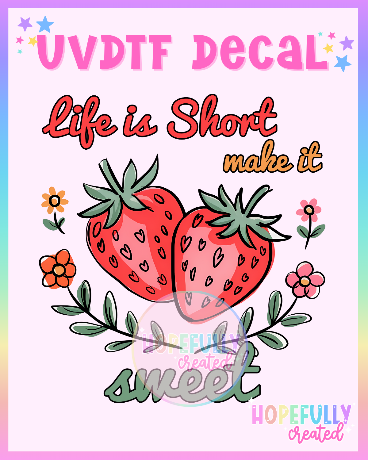 Life is Short UVDTF Decal