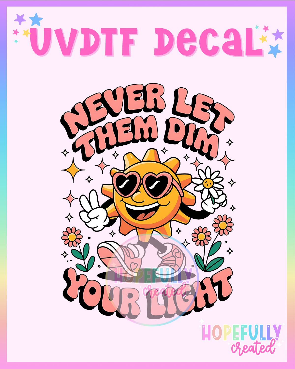 Dim your Light UVDTF Decal