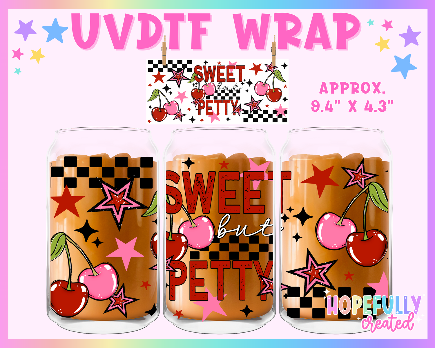 Sweet but Petty UVDTF Glass Can Wrap