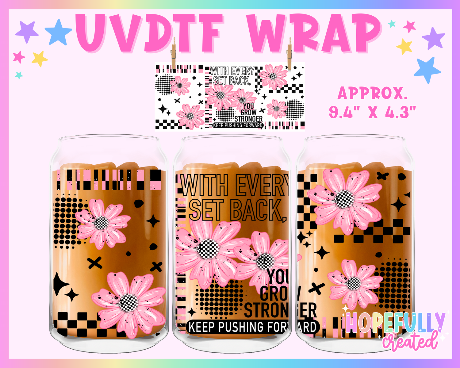 You Grow Stronger UVDTF Glass Can Wrap