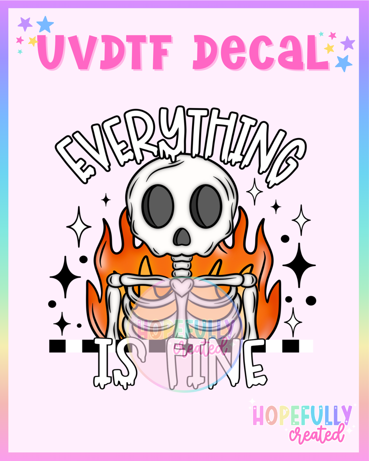 Everything is Fine UVDTF Decal