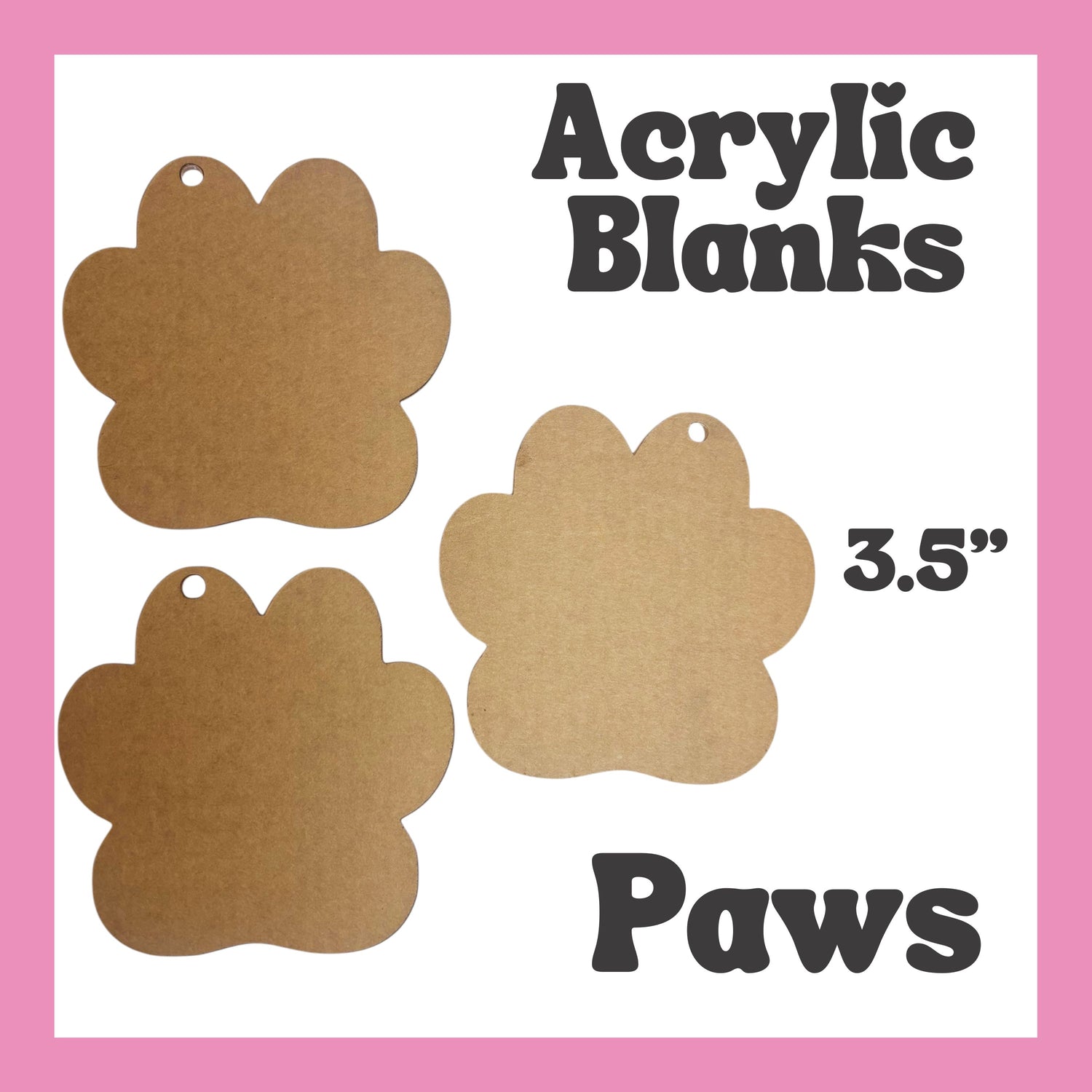 Paws Acrylic Blank 3pc