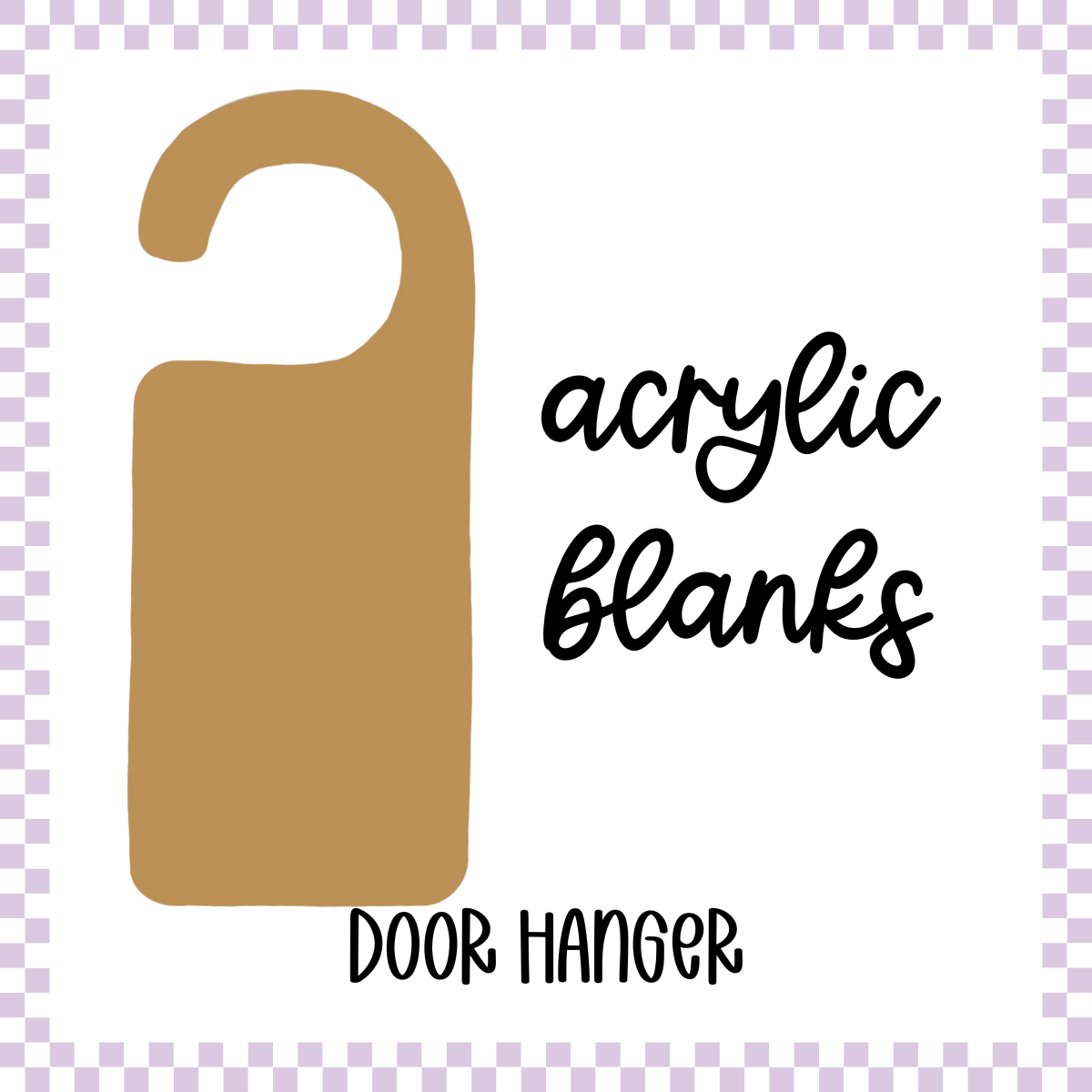 Acrylic Blank - Door Hanger (3pc)