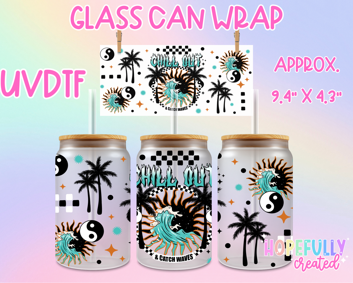 Chill Out UVDTF Glass Can Wrap