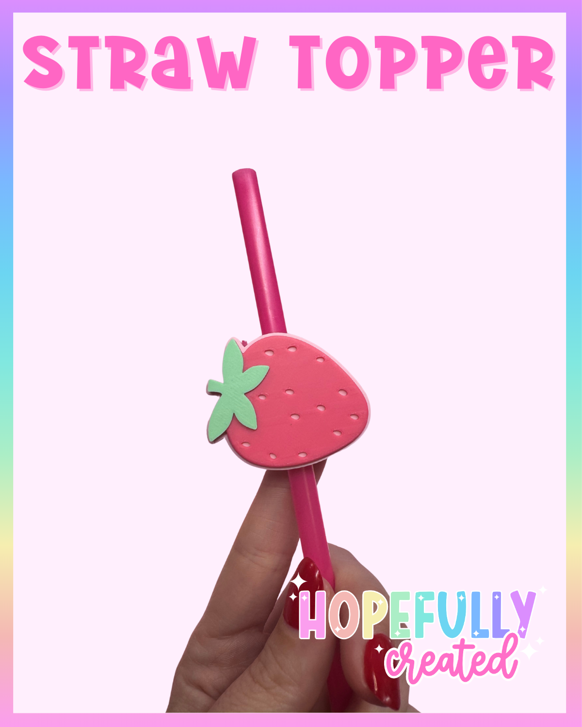 Strawberry Straw Topper