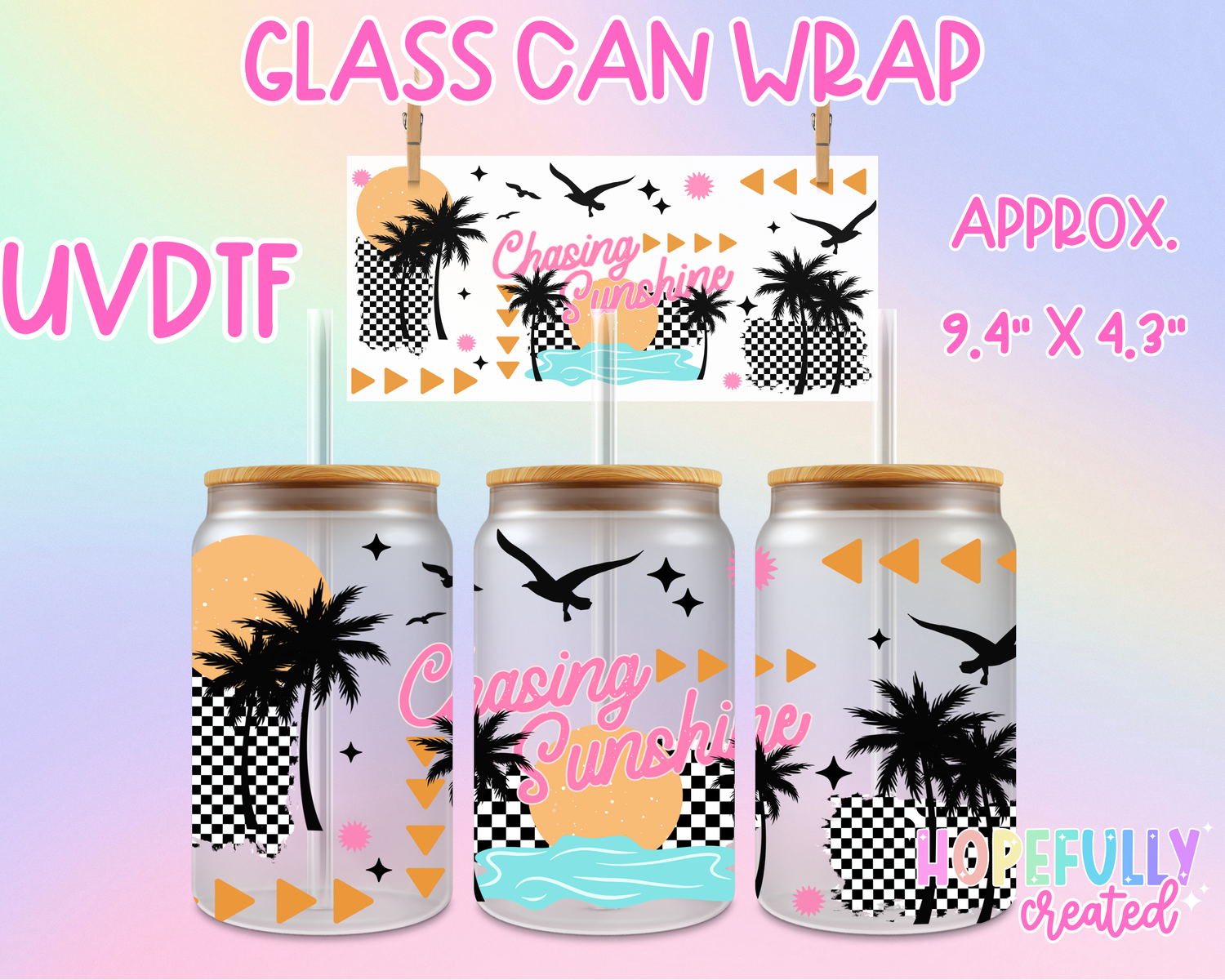 Chasing Sunshine UVDTF Glass Can Wrap