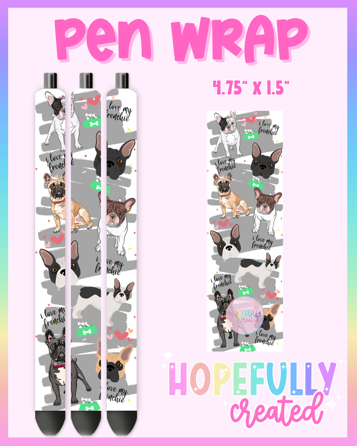 Frenchie Pen Wrap- 4556