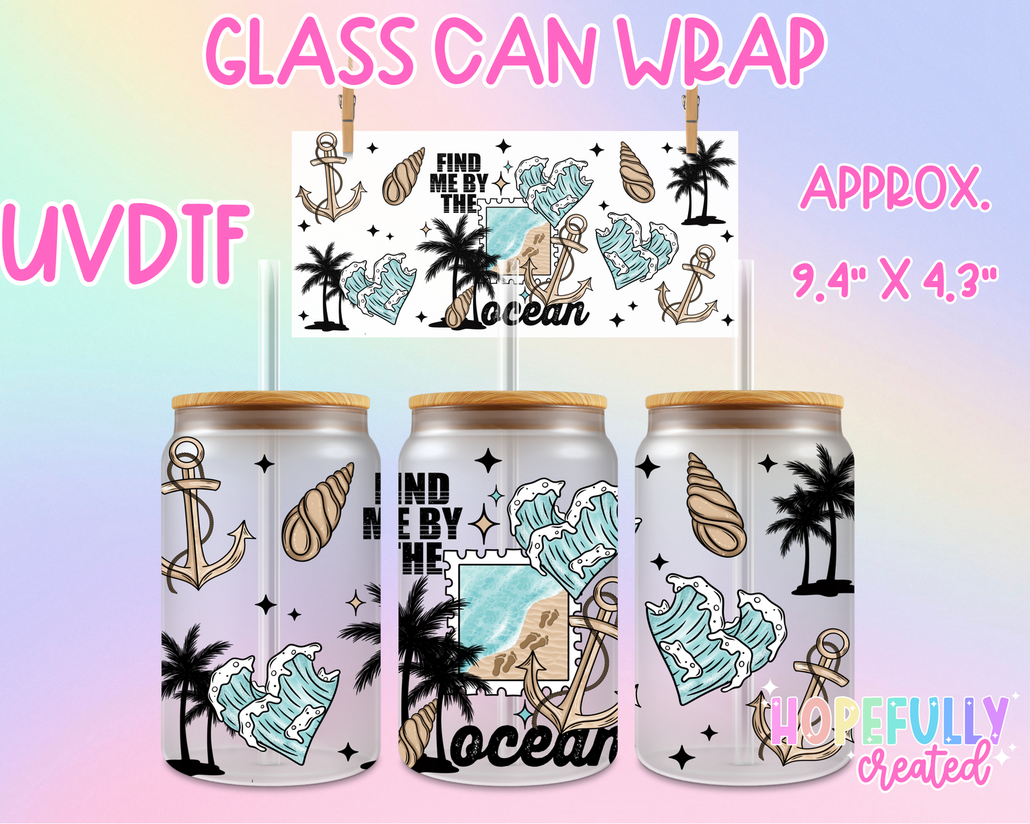 Find me by the Ocean UVDTF Glass Can Wrap