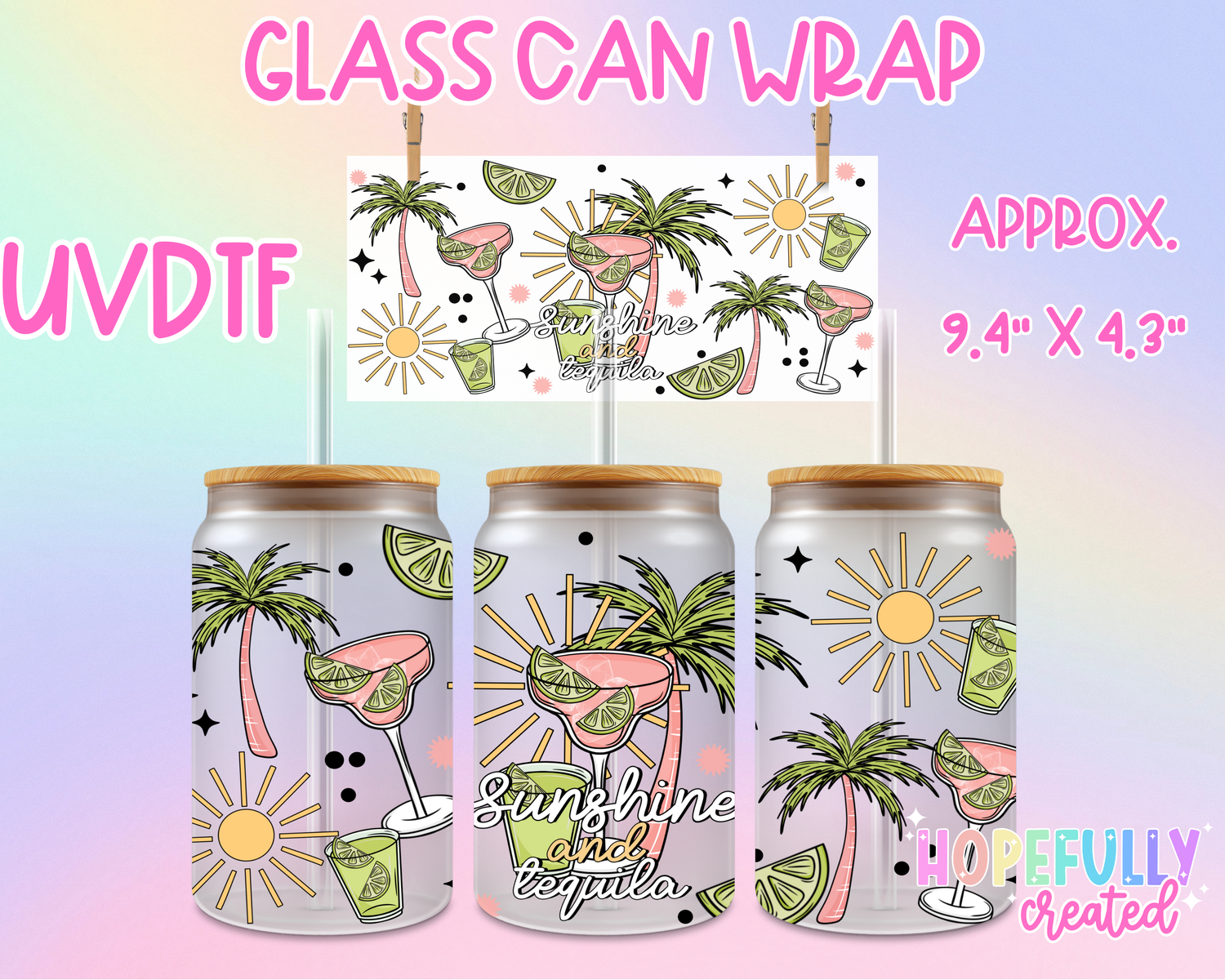 Sunshine and Tequila UVDTF Glass Can Wrap