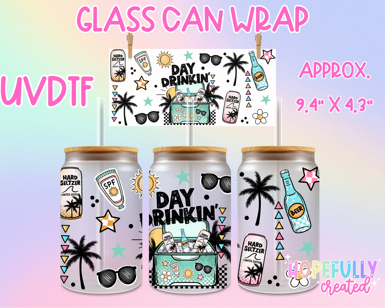 Day Drinkin UVDTF Glass Can Wrap