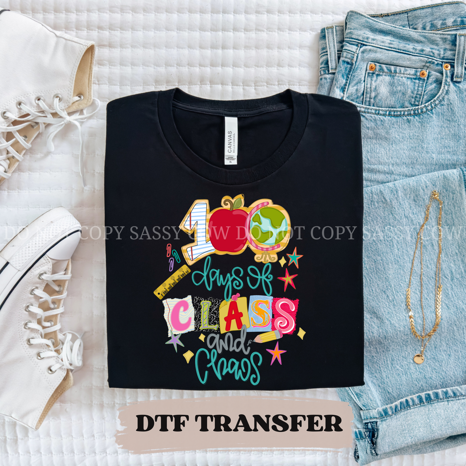 100 DAYS OF CHAOS- DTF TRANSFER 008