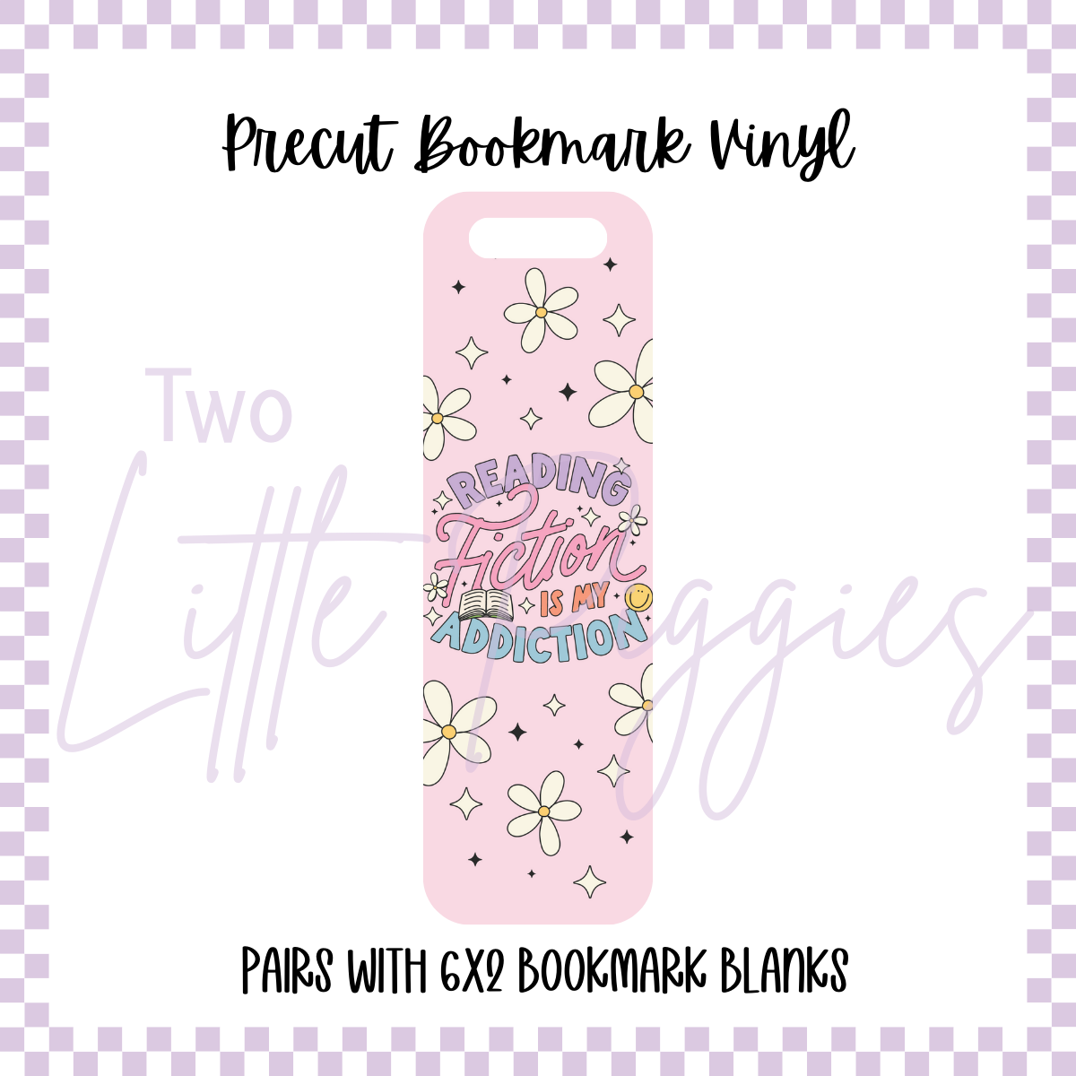 Printed Vinyl - Bookmark - Fiction is My Addiction