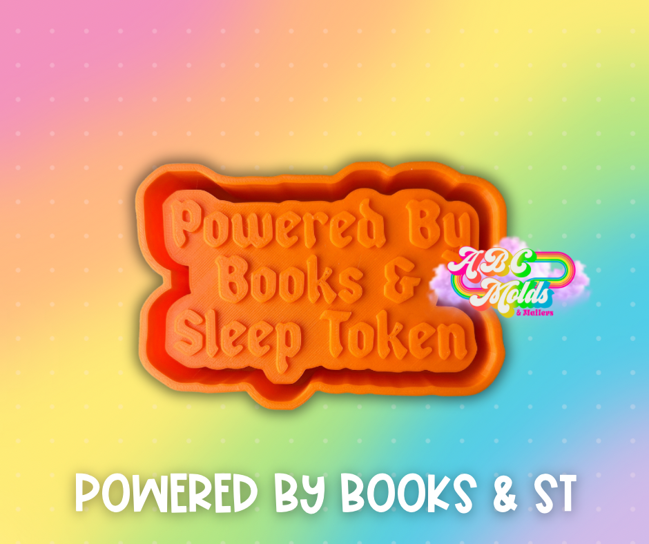 Powered by books & Sleep Token silicone mold