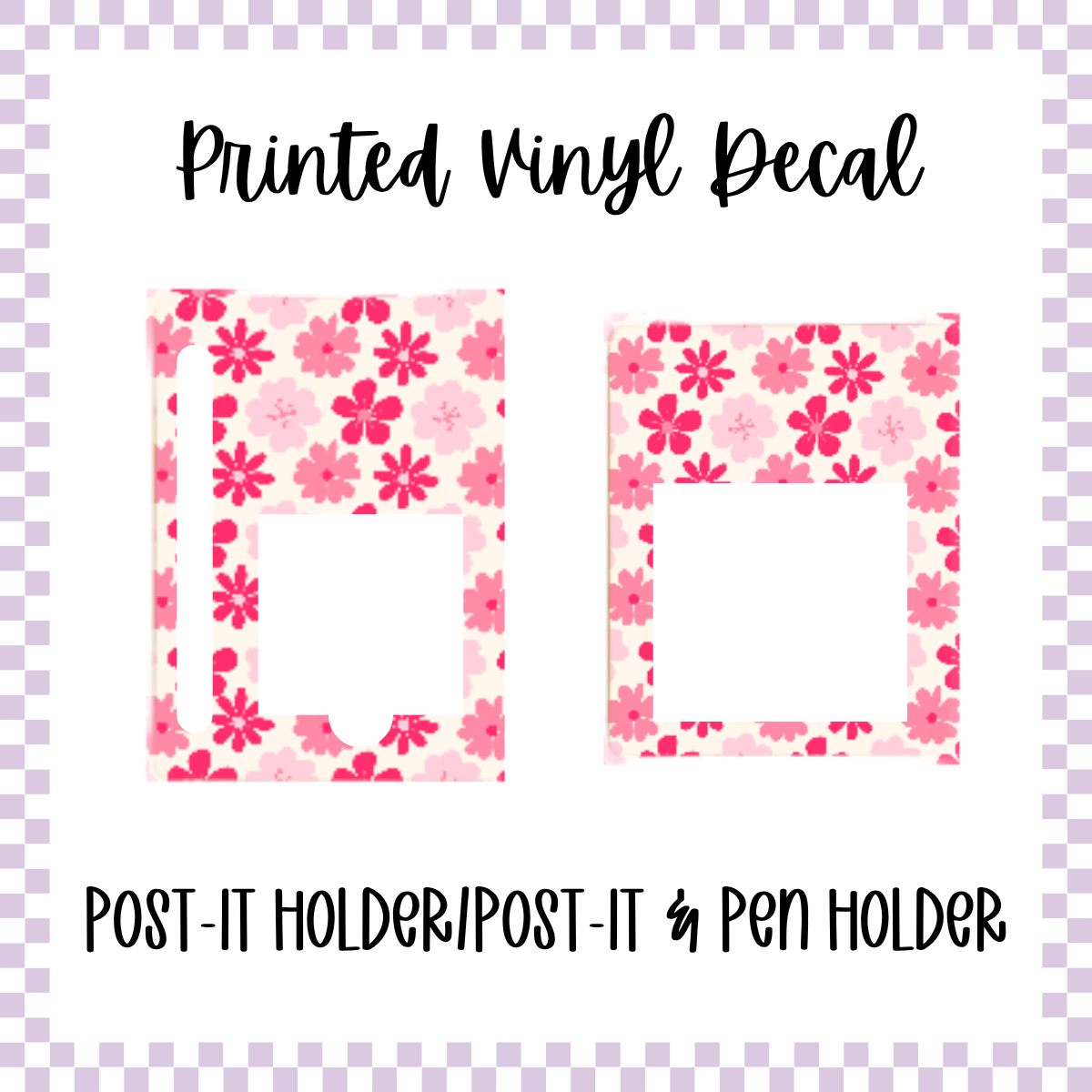 Post It Holder/Post It & Pen Holder Vinyl Cut Out