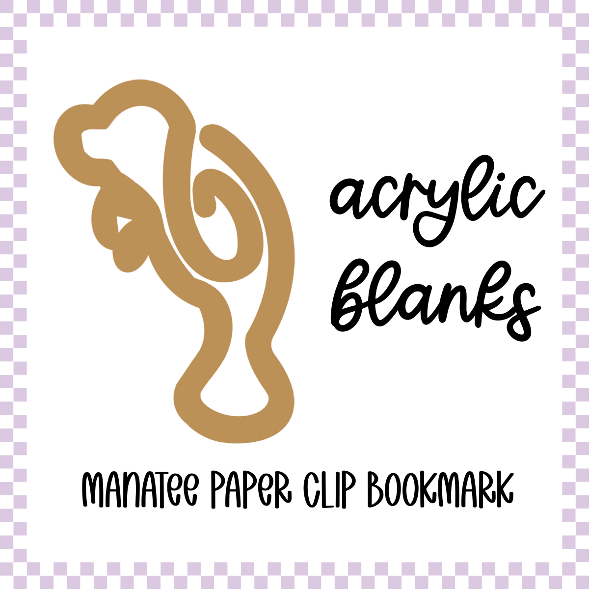 Acrylic Blank - Manatee Paper Clip Bookmark (3pc)