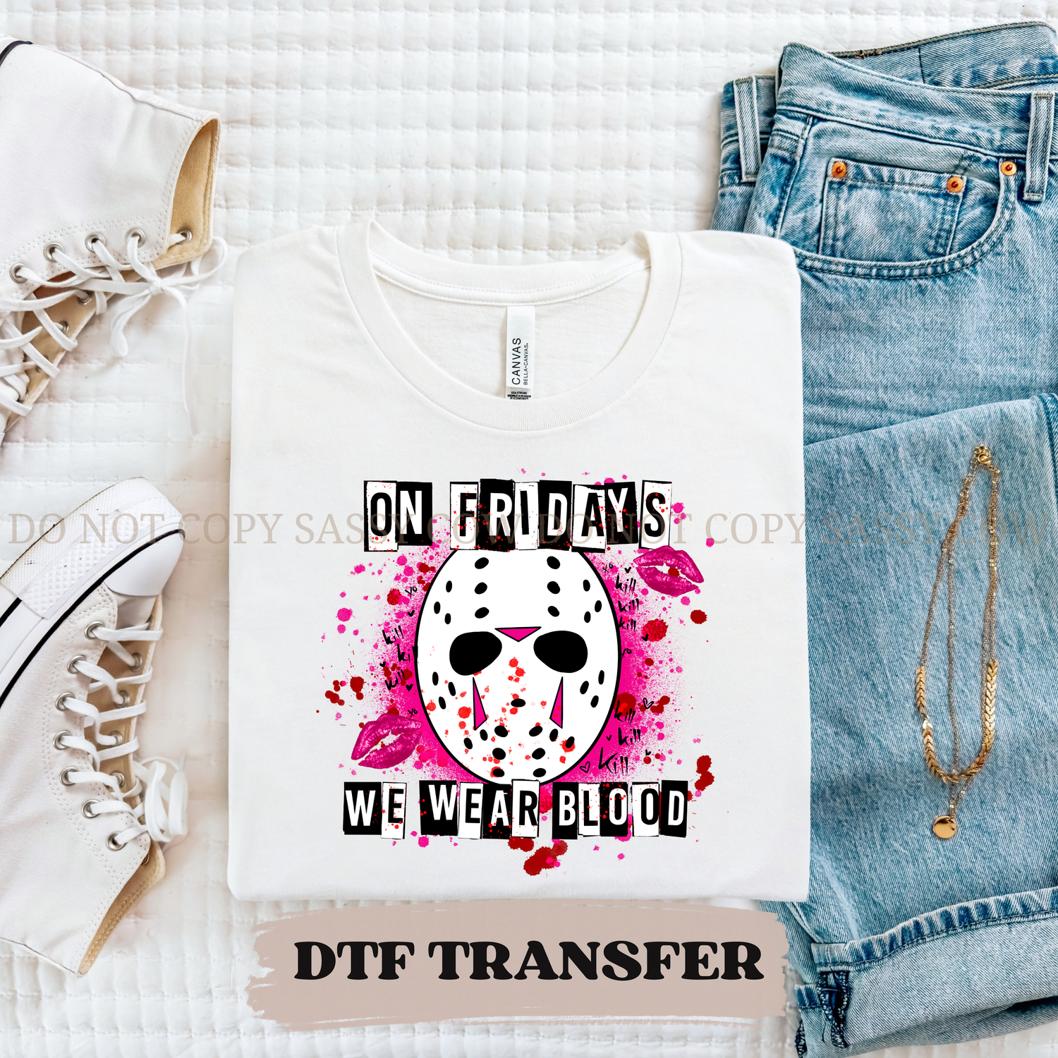 FRIDAYS WE WEAR BLOOD- DTF TRANSFER 0461