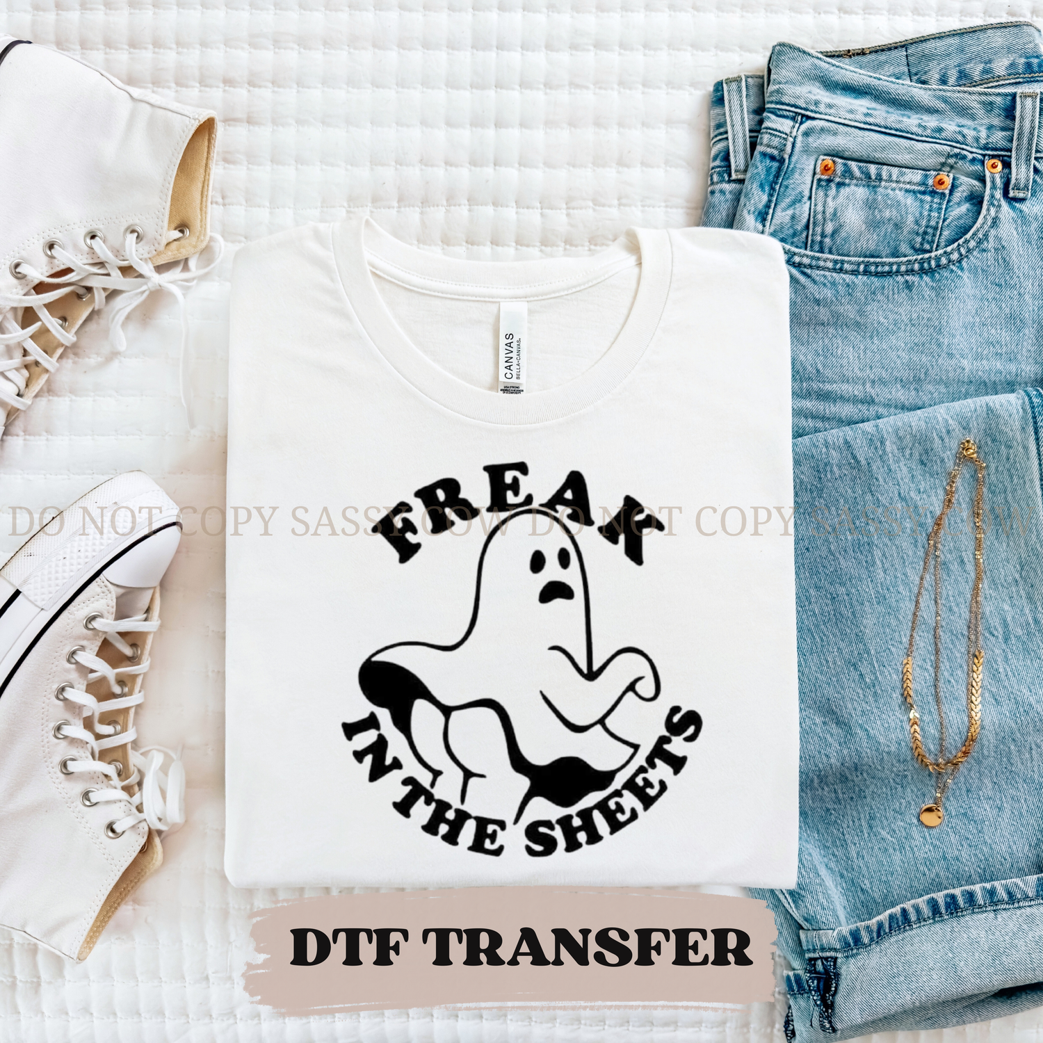 FREAK IN THE SHEETS- DTF TRANSFER 0464