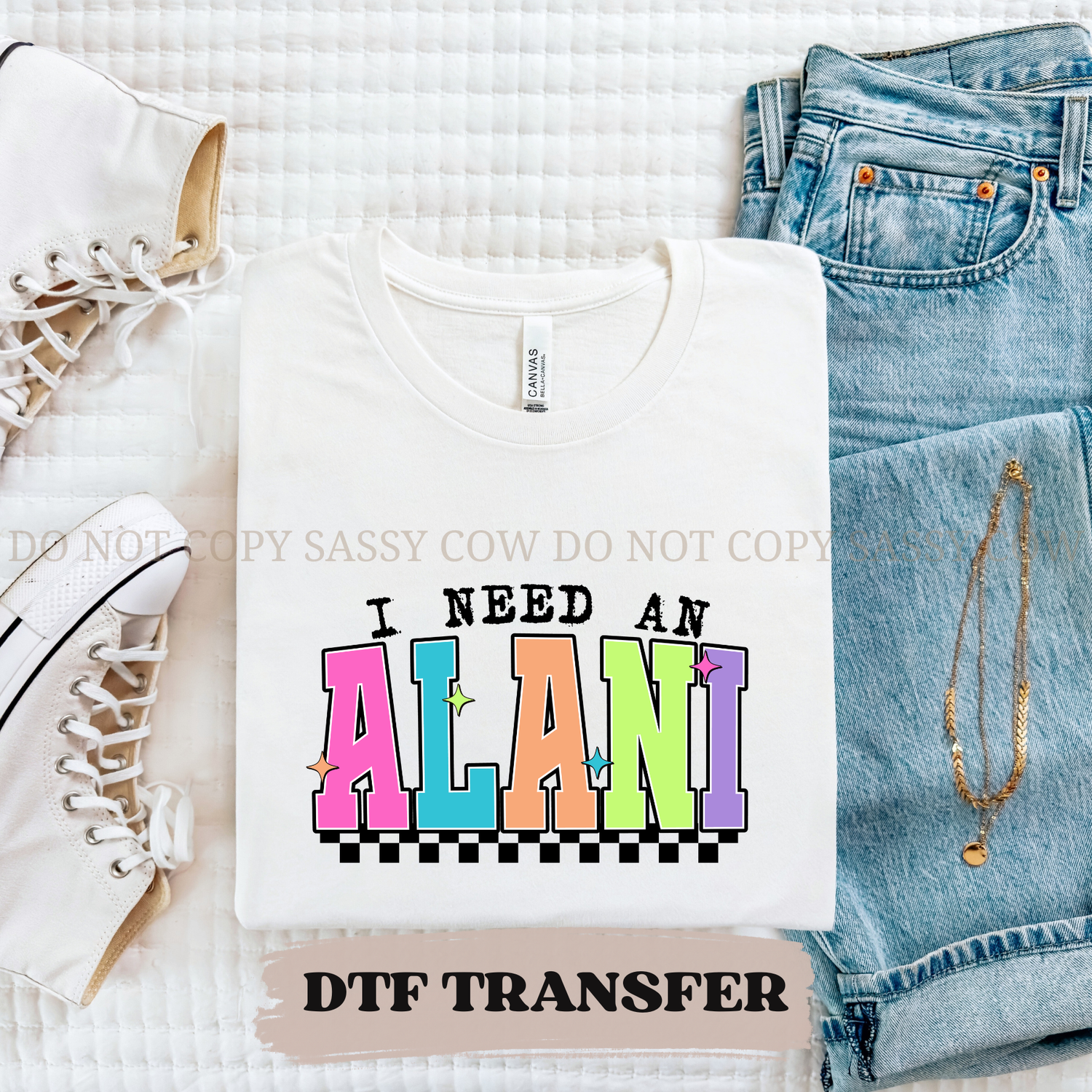 NEON I NEED AN ALANI - DTF TRANSFER 0326