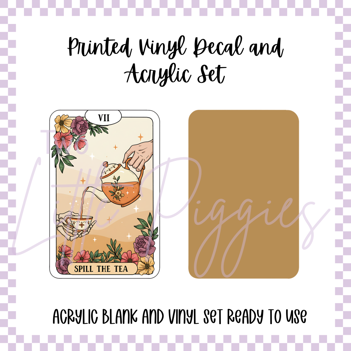 Printed Vinyl and Acrylic Set - Dearest Gentle Reader - Spill the Tea