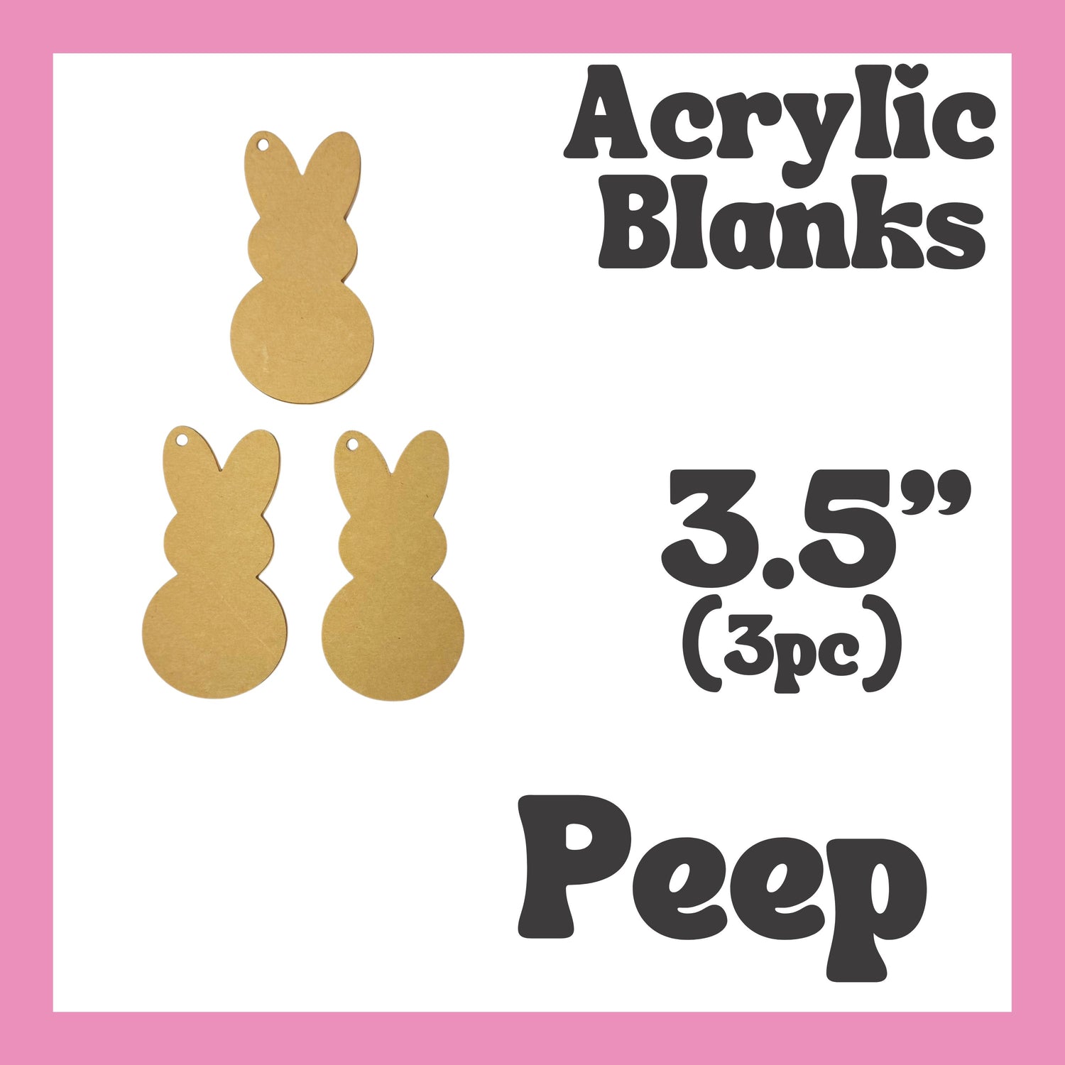 Peep Acrylic Blank 3pc