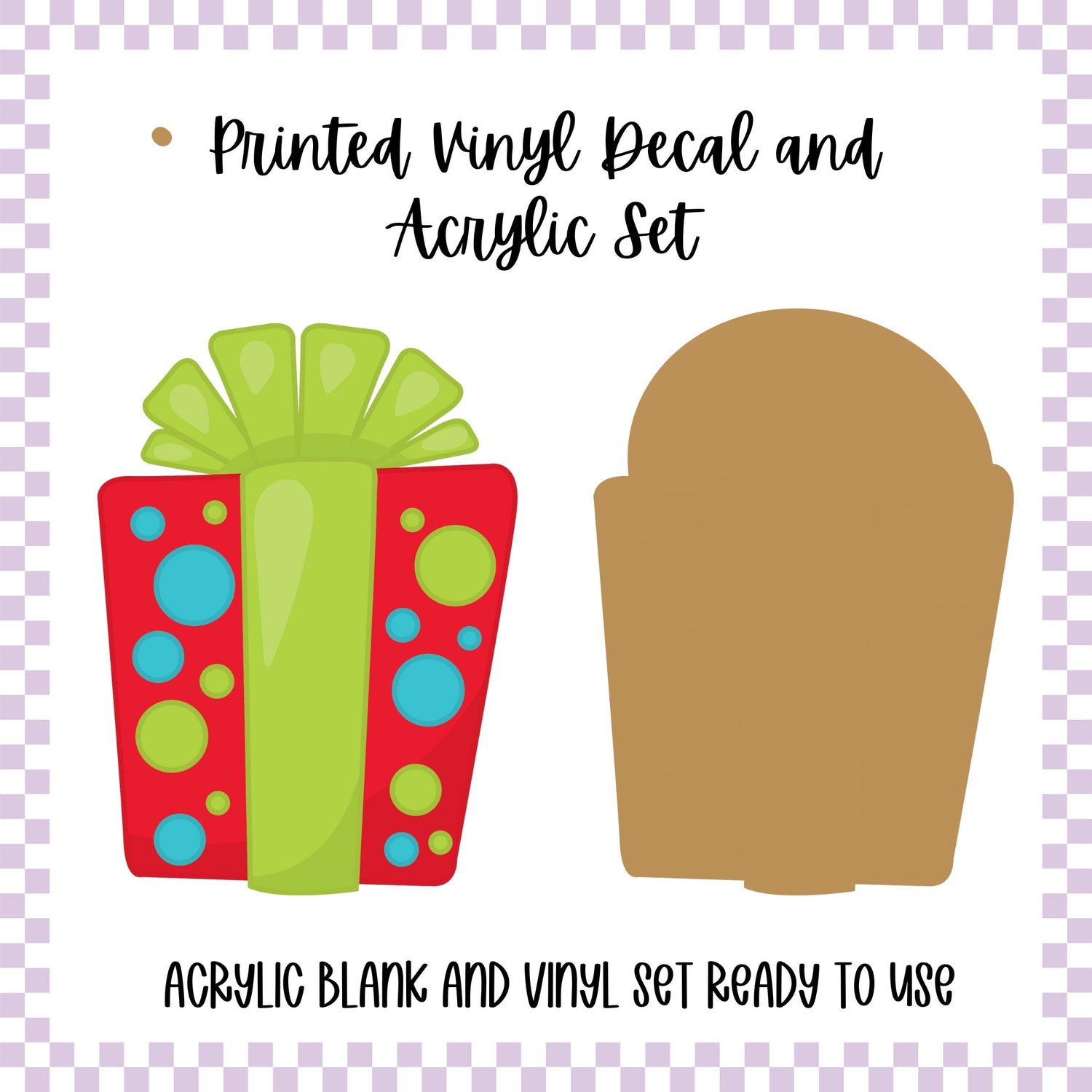 Printed Vinyl and Acrylic Set - G/B/R Present