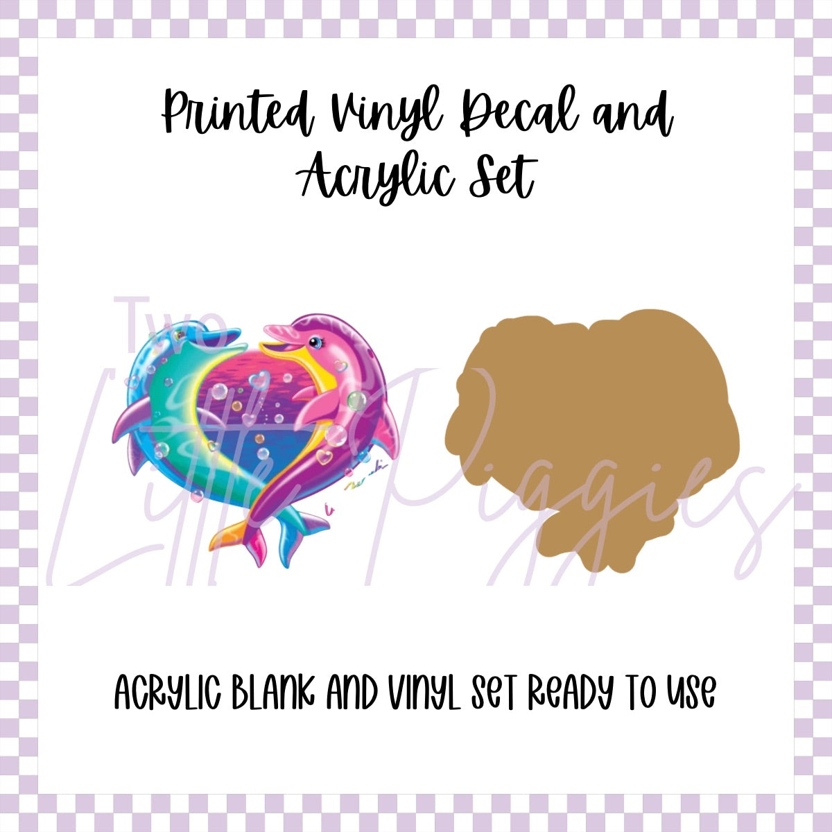 Printed Vinyl and Acrylic Set - LF Inspired- Pink & Blue Dolphins
