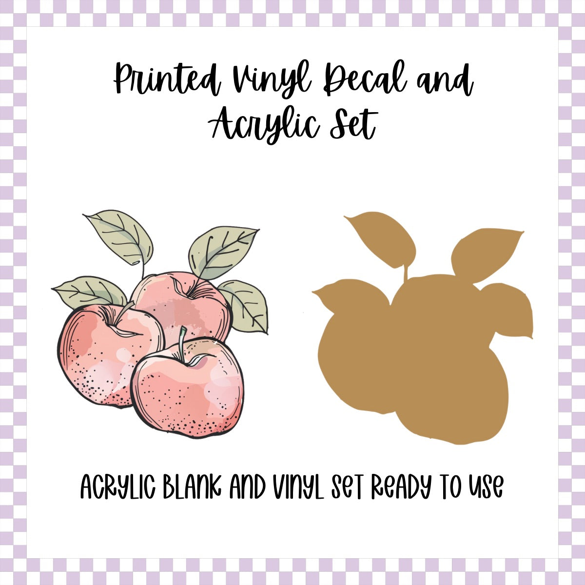 Printed Vinyl and Acrylic Set - Fall Apples