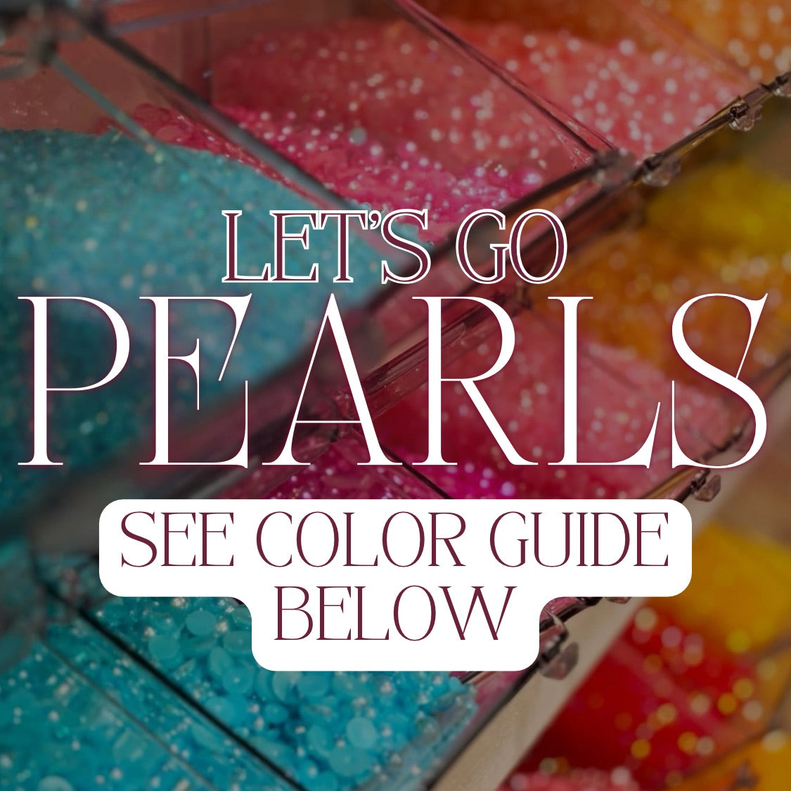 LET'S GO PEARLS Custom Pearl Mix