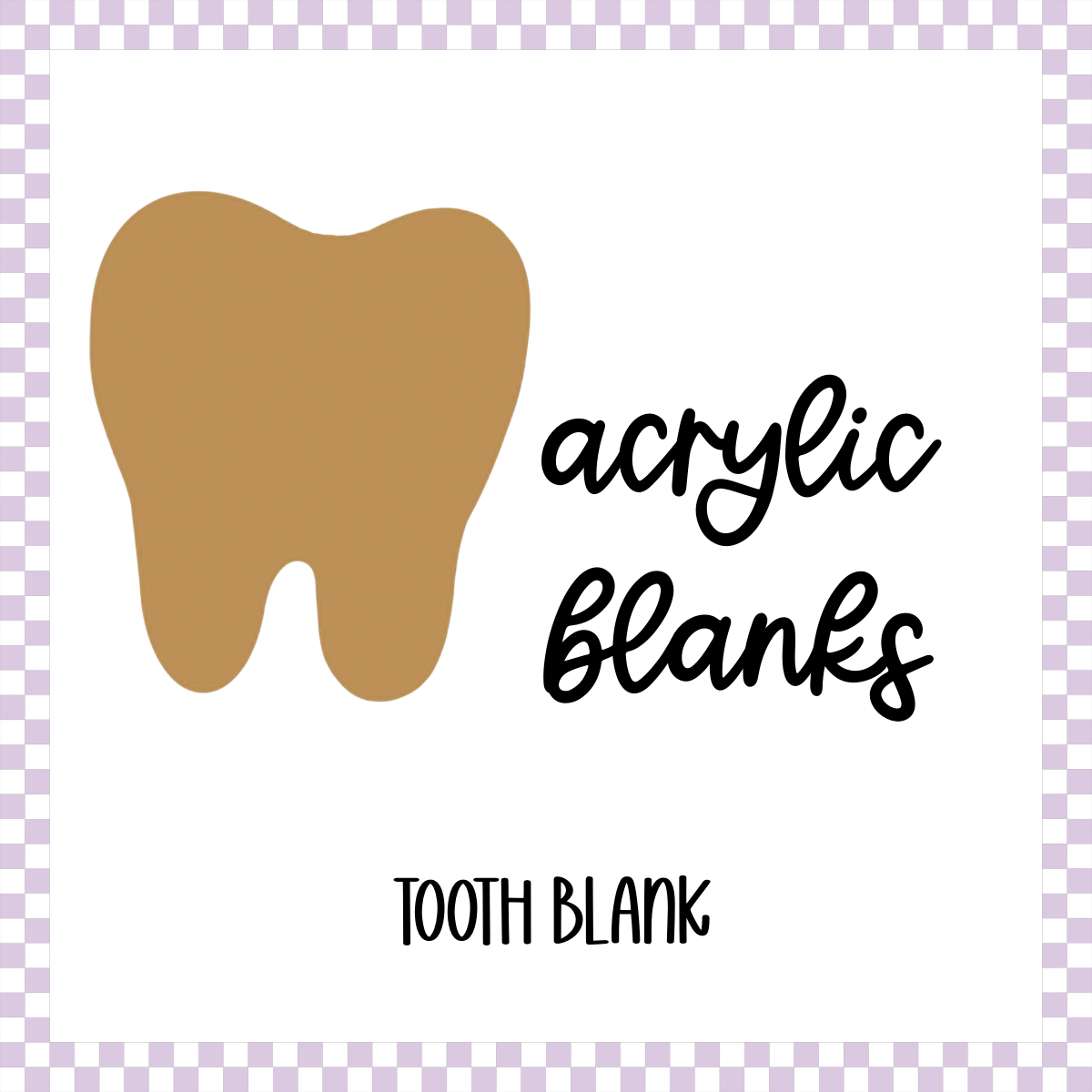 Acrylic Blank - Tooth (3pc)