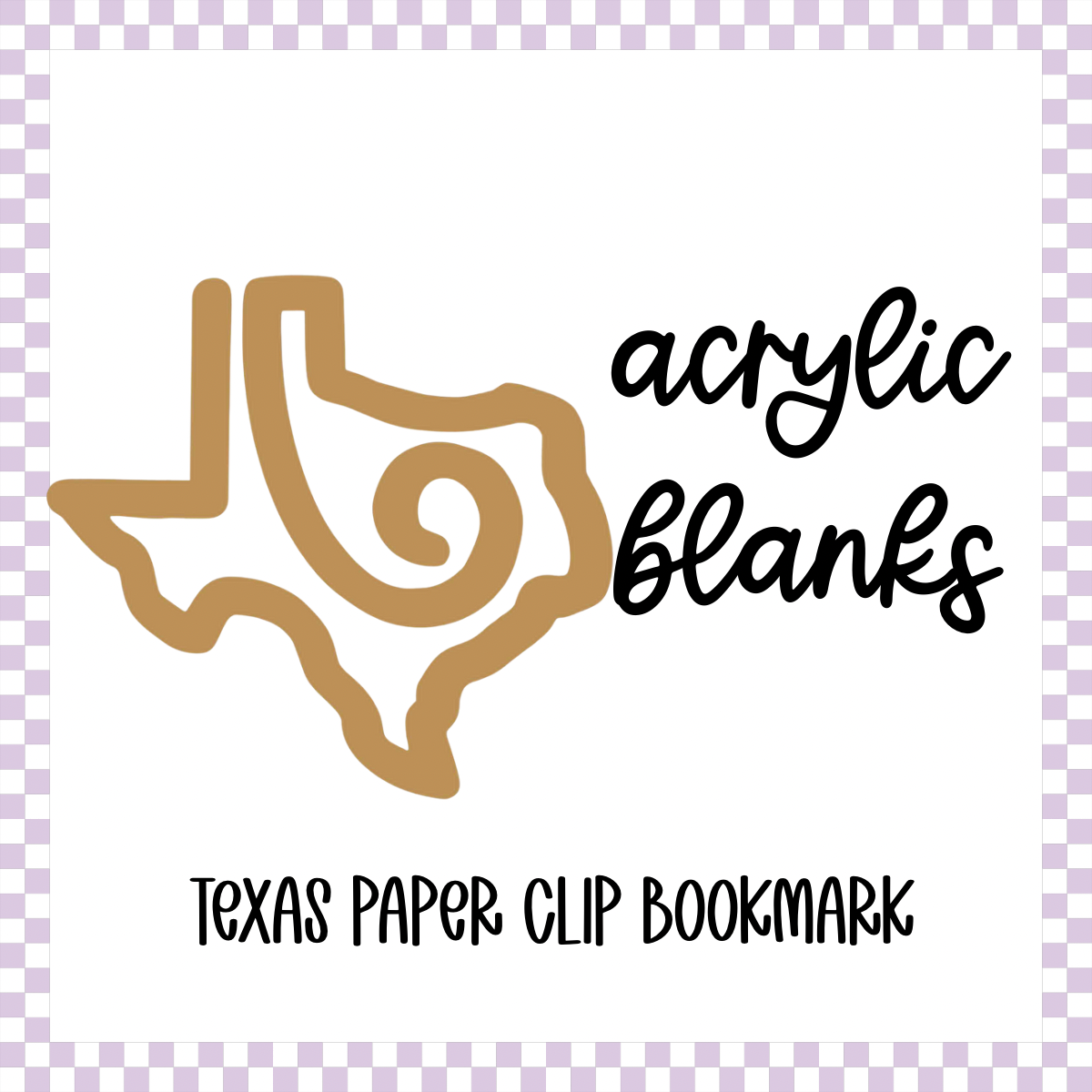 Acrylic Blank - Texas Paper Clip Bookmark (3pc)