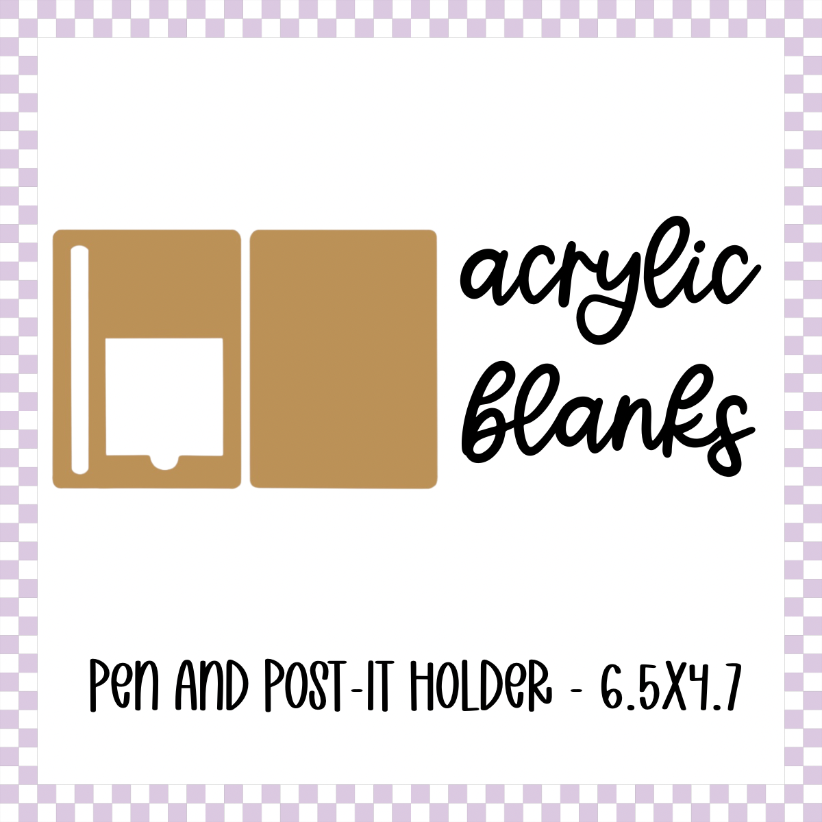 Acrylic Blank - Pen and Post It Note Holder (3 sets)