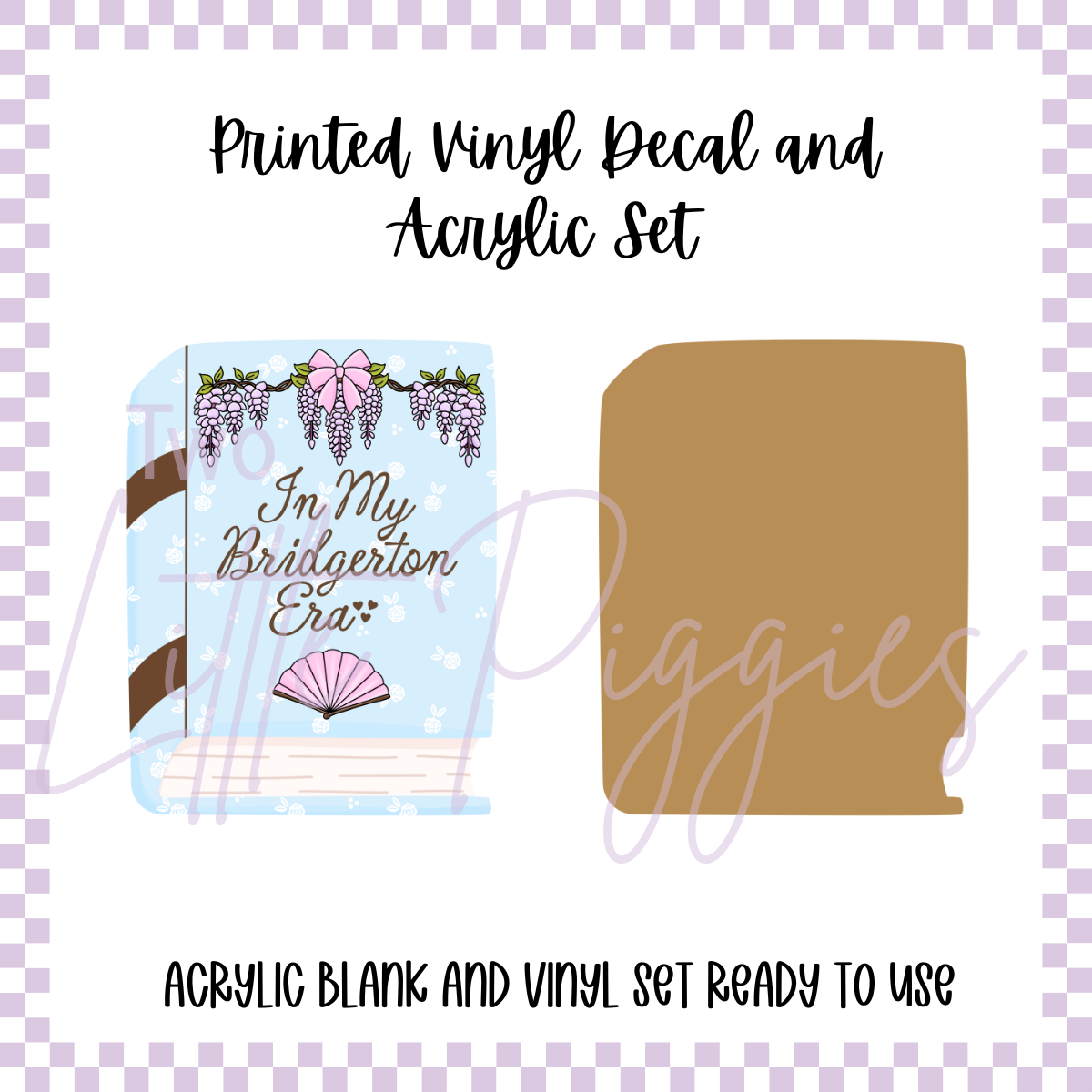 Printed Vinyl and Acrylic Set - Dearest Gentle Reader - In My Bridgerton Era
